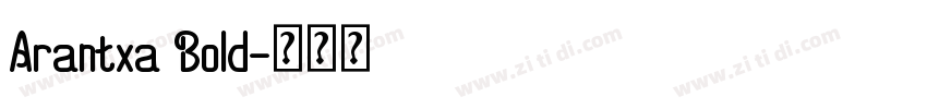 Arantxa Bold字体转换